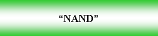 Cuadro de texto: NAND