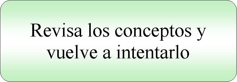 Proceso alternativo: Revisa los conceptos y vuelve a intentarlo