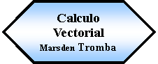 Preparacin: Calculo Vectorial Marsden Tromba