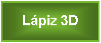 Cuadro de texto: Lpiz 3D