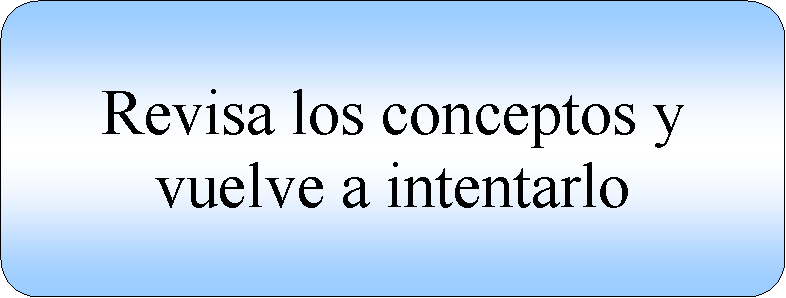 Proceso alternativo: Revisa los conceptos y vuelve a intentarlo