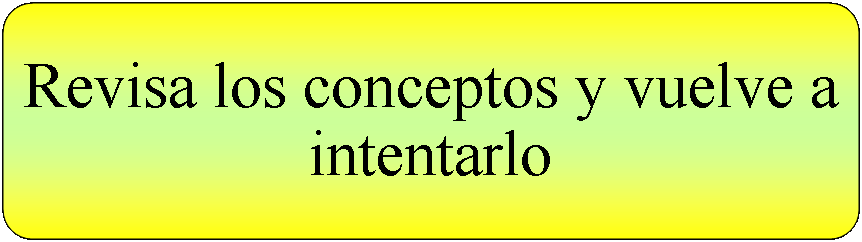 Proceso alternativo: Revisa los conceptos y vuelve a intentarlo