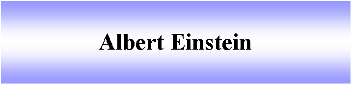 Cuadro de texto: Albert Einstein