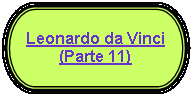 Terminador: Leonardo da Vinci(Parte 11)