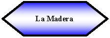 Preparaci�n: La Madera
