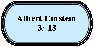 Terminador: Albert Einstein 3/ 13