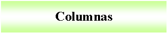 Cuadro de texto: Columnas
