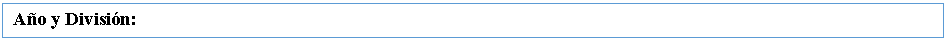 Cuadro de texto: Ao y Divisin: