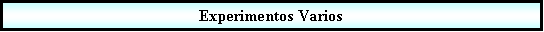 Proceso: Experimentos Varios 