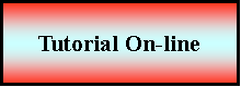 Proceso: Tutorial On-line 

