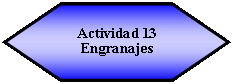 Hex�gono: Actividad 13Engranajes 
