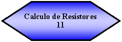 Hexgono: Calculo de Resistores11